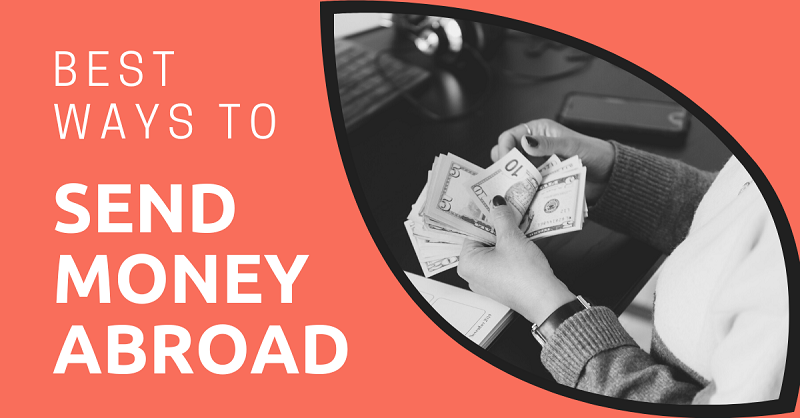 Best Ways to Send Money Abroad