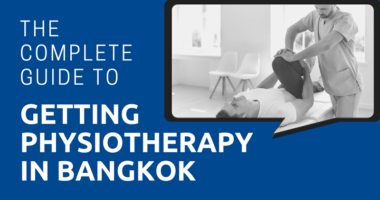 The Complete Guide to Getting Physiotherapy in Bangkok