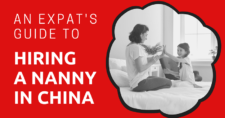 An Expat's Guide to Hiring a Nanny in China  