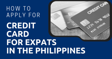 How to Apply for Credit Card for Expats in the Philippines