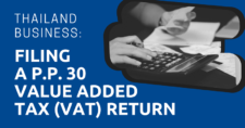 Thailand Business Filing a P.P. 30 Value Added Tax (VAT) Return 