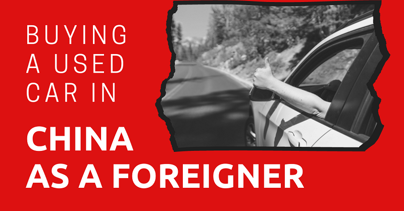 Buying a Used Car in China as a Foreigner