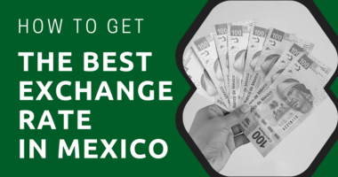 How To Get The Best Exchange Rate in Mexico