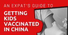 An Expat's Guide to Getting Kids Vaccinated in China