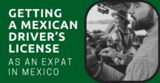 Getting a Mexican Driver’s License as an Expat in Mexico