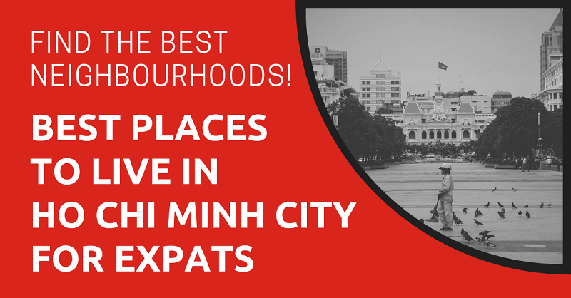 Best Places to Live in Ho Chi Minh City For Expats