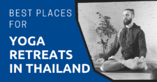 Best Places for Yoga Retreats in Thailand 