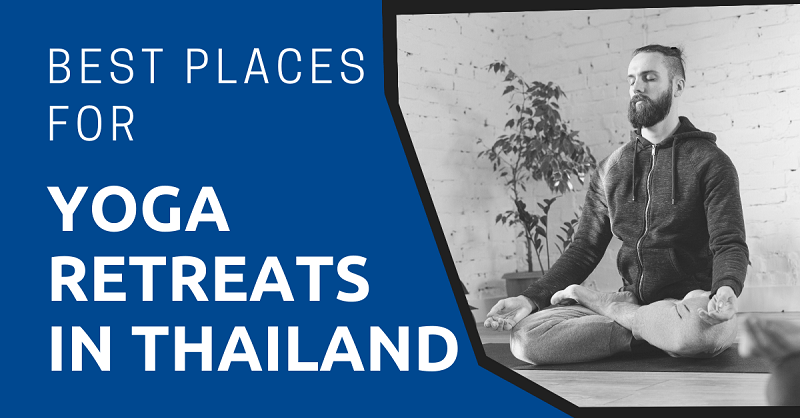 Best Places for Yoga Retreats in Thailand