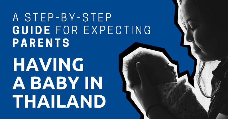 Having a Baby in Thailand A Step-by-Step Guide for Expecting Parents