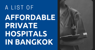 A List of Affordable Private Hospitals in Bangkok