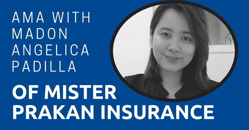 AMA with Madon Angelica Padilla of Mister Prakan Insurance