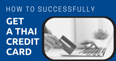 How to Successfully Get a Thai Credit Card