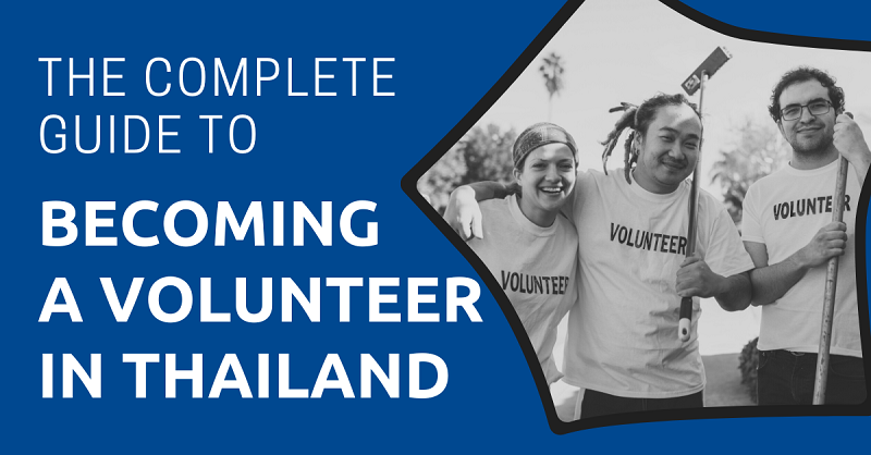 The Complete Guide to Becoming a Volunteer in Thailand 