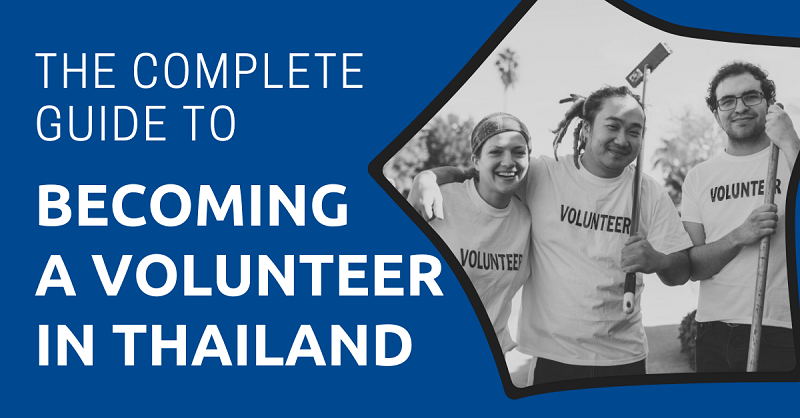 The Complete Guide to Becoming a Volunteer in Thailand