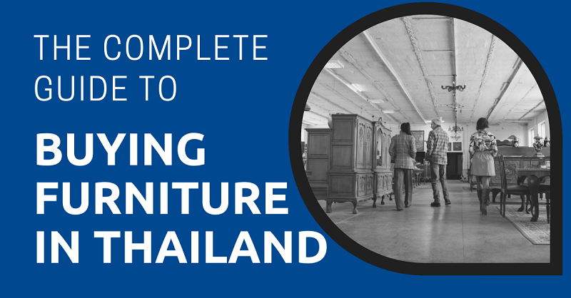 The Complete Guide to Buying Furniture in Thailand
