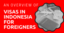 An Overview of Visas in Indonesia for Foreigners