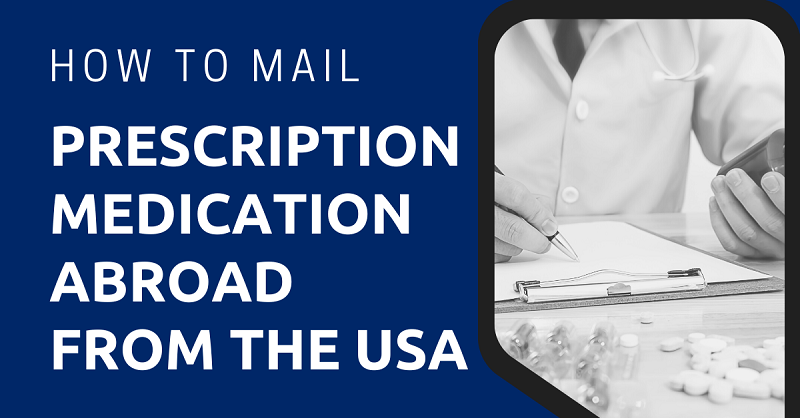 How to Mail Prescription Medication Abroad from the USA