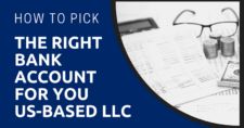 How to Pick the Right Bank Account for You US-Based LLC