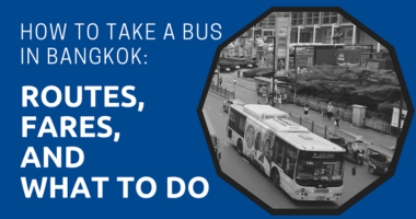How to Take a Bus in Bangkok: Routes, Fares, and What to Do