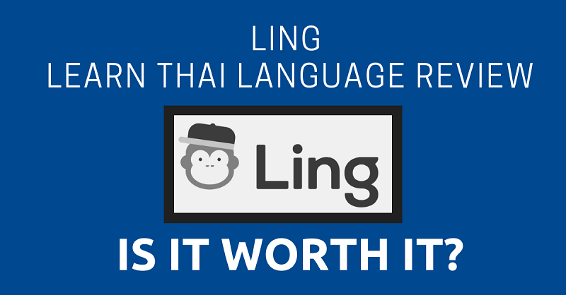 Ling - Learn Thai Language Review: Is It Worth It?
