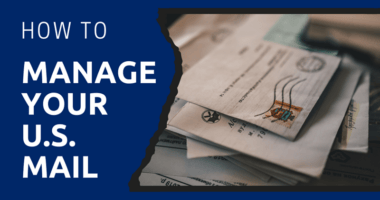 How to Manage Your U.S. Mail