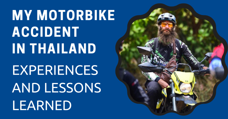 My Motorbike Accident in Thailand: Experiences and Lessons Learned cover picture