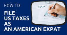 How to File US Taxes as an American Expat