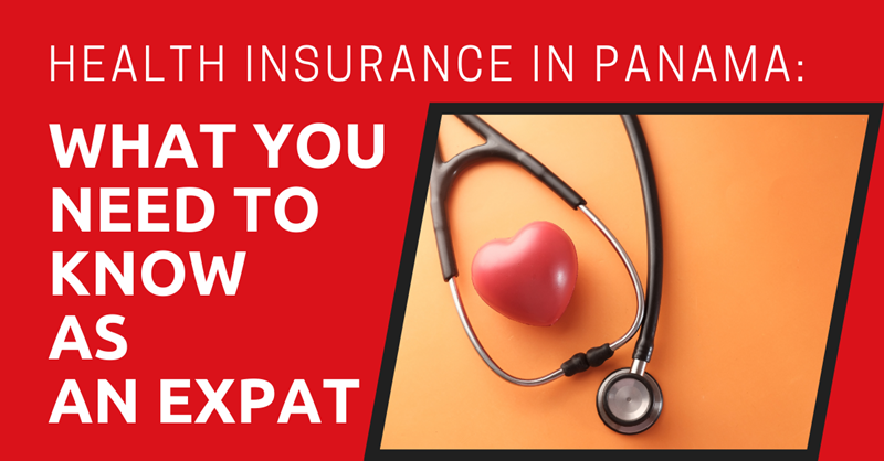 Health Insurance in Panama: What You Need to Know as an Expat
