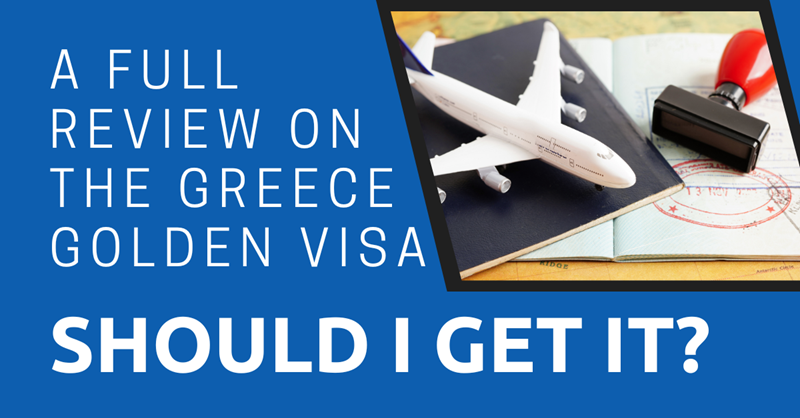A Full Review on the Greece Golden Visa: Should I Get It? (2024)