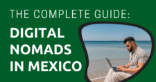 Digital Nomads in Mexico: The Complete Guide