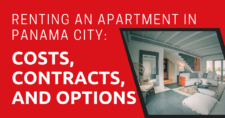 Renting an Apartment in Panama City: Costs, Contracts, and Options