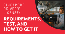 Singapore Driver's License: Requirements, Test, and How to Get It