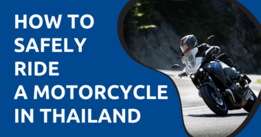 How to Safely Ride a Motorcycle in Thailand