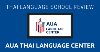 Thai Language School Review: AUA Thai Language Center