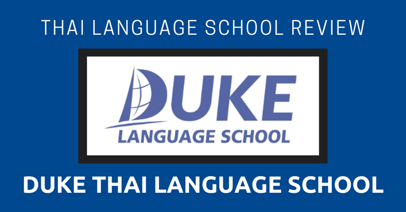 Thai Language School Review Duke Thai Language School