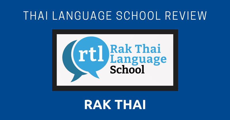 Thai Language School Review Rak Thai