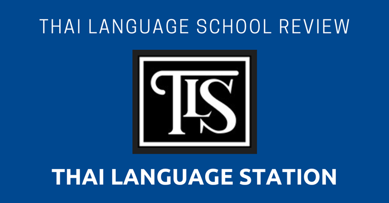 Thai Language School Review: Thai Language Station