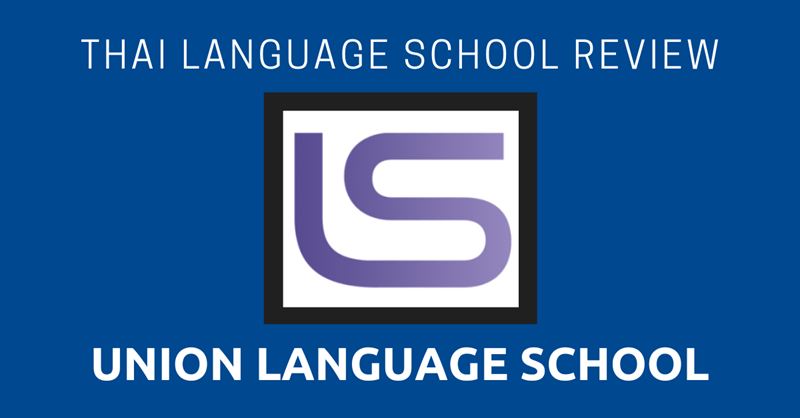 Thai Language School Review Union Language School 