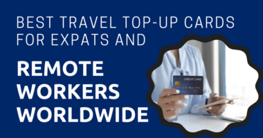 Best Travel Top-Up Cards for Expats and Remote Workers Worldwide
