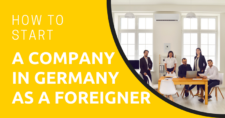 How to Start a Company in Germany as a Foreigner