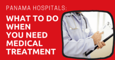 Panama Hospitals What To Do When You Need Medical Treatment