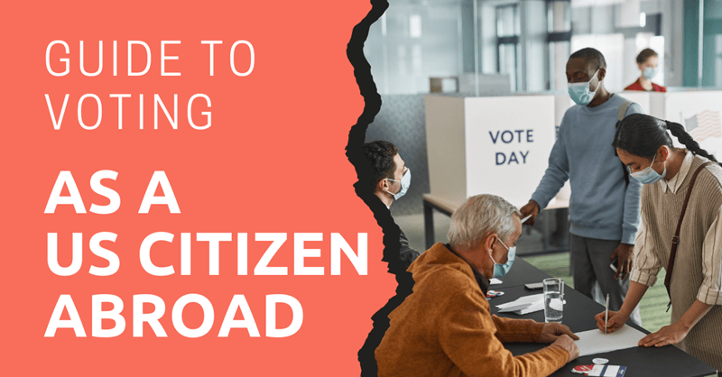 Guide du vote en tant que citoyen américain à l'étranger en 2024