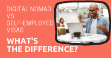 Digital Nomad vs Self-employed Visas: What's the Difference?