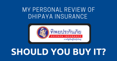 My Personal Review of Dhipaya Insurance: Should You Buy It? 