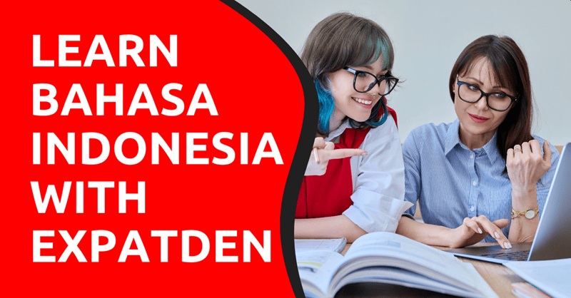 Learn Bahasa Indonesia with ExpatDen
