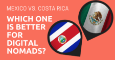 Mexico vs. Costa Rica: Which One Is Better for Digital Nomads?