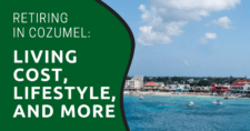 Retiring in Cozumel Living Cost, Lifestyle, and More