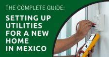 Setting Up Utilities for a New Home in Mexico The Complete Guide
