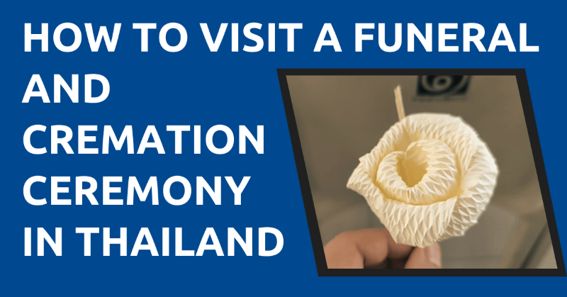 How to Visit a Funeral and Cremation Ceremony in Thailand ExpatDen cover picture