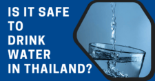 is it safe to drink water in Thailand? ExpatDen cover picture.